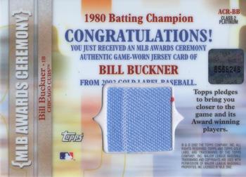 2002 Topps Gold Label - MLB Awards Ceremony Relics Class 2 Platinum #ACR-BB Bill Buckner Back