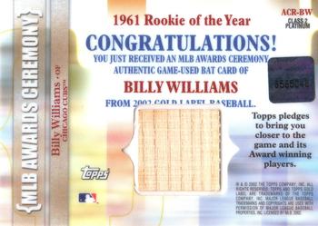 2002 Topps Gold Label - MLB Awards Ceremony Relics Class 2 Platinum #ACR-BW Billy Williams Back