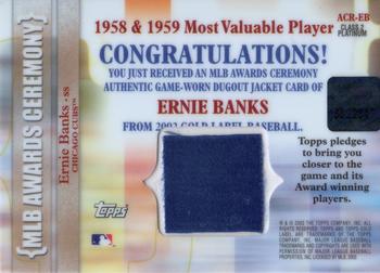 2002 Topps Gold Label - MLB Awards Ceremony Relics Class 2 Platinum #ACR-EB Ernie Banks Back
