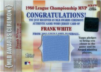 2002 Topps Gold Label - MLB Awards Ceremony Relics Class 2 Platinum #ACR-FW Frank White Back