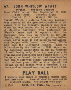1940 Play Ball #67 Whit Wyatt Back