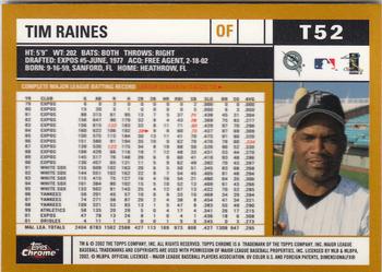 2002 Topps Traded & Rookies - Chrome #T52 Tim Raines Back