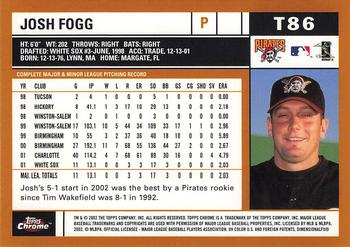 2002 Topps Traded & Rookies - Chrome #T86 Josh Fogg Back