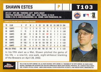 2002 Topps Traded & Rookies - Chrome #T103 Shawn Estes Back