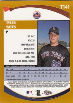2002 Topps Traded & Rookies - Chrome #T141 Tyler Yates Back