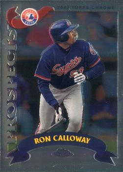 2002 Topps Traded & Rookies - Chrome #T192 Ron Calloway Front