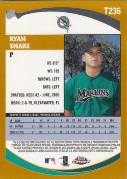 2002 Topps Traded & Rookies - Chrome #T236 Ryan Snare Back