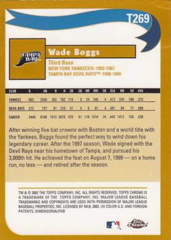 2002 Topps Traded & Rookies - Chrome #T269 Wade Boggs Back
