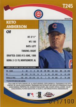 2002 Topps Traded & Rookies - Chrome Black Refractors #T245 Keto Anderson  Back