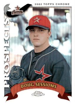 2002 Topps Traded & Rookies - Chrome Refractors #T202 Doug Sessions  Front