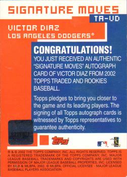 2002 Topps Traded & Rookies - Signature Moves #TA-VD Victor Diaz Back