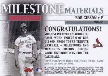 2002 Topps Tribute - Milestone Materials #MIM-BG Bob Gibson Back