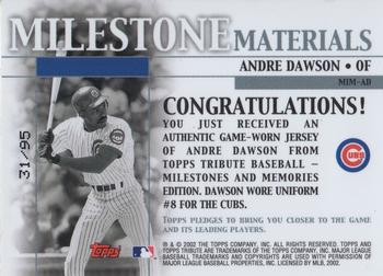 2002 Topps Tribute - Milestone Materials Season #MIM-AD Andre Dawson Back