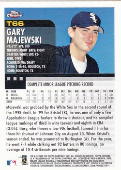 2000 Topps Chrome Traded & Rookies #T66 Gary Majewski Back