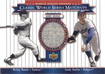 2002 Upper Deck World Series Heroes - Classic World Series Match-Ups Memorabilia #MU63 Sandy Koufax / Mickey Mantle Front