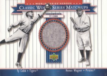 2002 Upper Deck World Series Heroes - Classic World Series Match-Ups Memorabilia #MU09 Ty Cobb / Honus Wagner Front