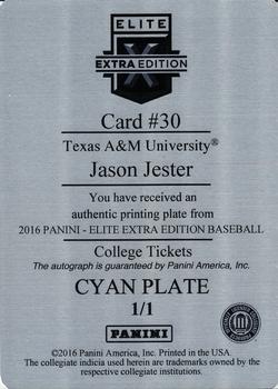 2016 Panini Elite Extra Edition - College Tickets Printing Plate Cyan #30 Jason Jester Back