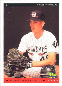 1993 Classic Best Hickory Crawdads #7 Wayne Faircloth Front