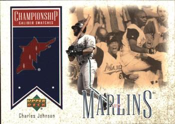 2002 Upper Deck - Championship Caliber Swatches #CC-ChJ Charles Johnson  Front