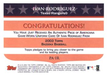 2003 Bazooka - Piece of Americana Relics #PA-IR Ivan Rodriguez Back