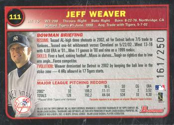 2003 Bowman - Uncirculated Silver #111 Jeff Weaver Back