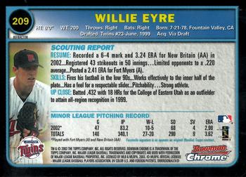 2003 Bowman Chrome - Refractors #209 Willie Eyre Back