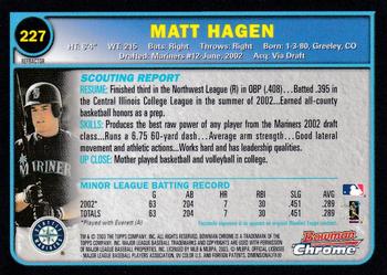 2003 Bowman Chrome - Refractors #227 Matthew Hagen Back
