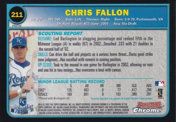2003 Bowman Chrome - X-Fractors #211 Chris Fallon Back