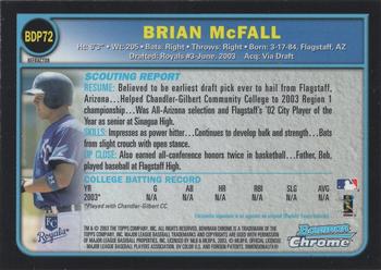 2003 Bowman Draft Picks & Prospects - Chrome Refractors #BDP72 Brian McFall Back