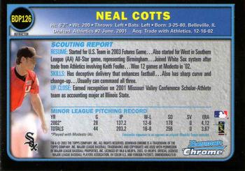 2003 Bowman Draft Picks & Prospects - Chrome Refractors #BDP126 Neal Cotts Back