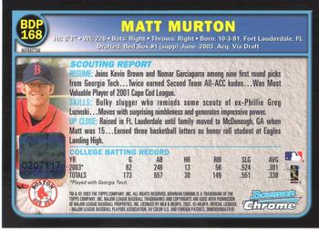 2003 Bowman Draft Picks & Prospects - Chrome Refractors #BDP168 Matt Murton Back