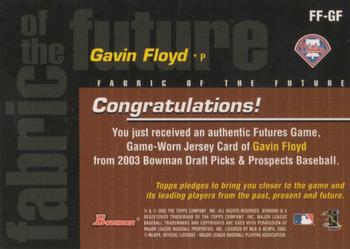 2003 Bowman Draft Picks & Prospects - Fabric of the Future Jersey Relics #FF-GF Gavin Floyd Back