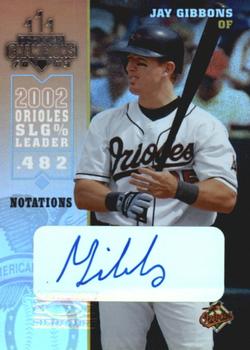 2003 Donruss Champions - Autographs Notation #32 Jay Gibbons Front