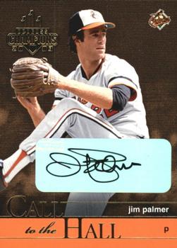 2003 Donruss Champions - Call to the Hall Autographs #CH-9 Jim Palmer Front