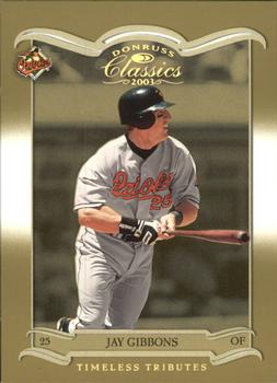 2003 Donruss Classics - Timeless Tributes #19 Jay Gibbons Front