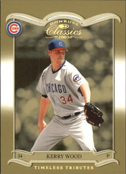 2003 Donruss Classics - Timeless Tributes #56 Kerry Wood Front