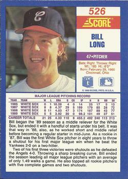 1990 Score #526 Bill Long Back