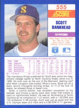 1990 Score #555 Scott Bankhead Back