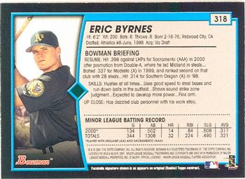 2001 Bowman #318 Eric Byrnes Back