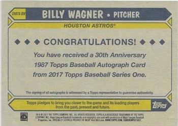 2017 Topps - 1987 Topps Baseball 30th Anniversary Autographs #1987A-BW Billy Wagner Back