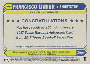 2017 Topps - 1987 Topps Baseball 30th Anniversary Autographs #1987A-FL Francisco Lindor Back