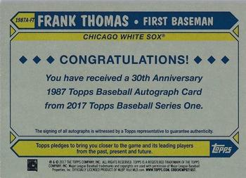 2017 Topps - 1987 Topps Baseball 30th Anniversary Autographs #1987A-FT Frank Thomas Back