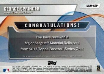 2017 Topps - Major League Material Relics #MLM-GSP George Springer Back