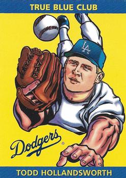 1997 Los Angeles Dodgers True Blue Club Rookie of the Year #5 Todd Hollandsworth Front