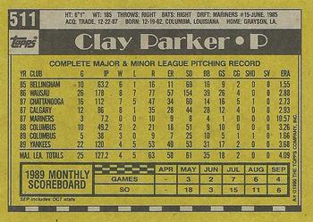 1990 Topps #511 Clay Parker Back
