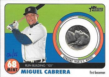 2017 Topps Heritage - 1968 Mint Relics Nickel #68MINT-MC Miguel Cabrera Front