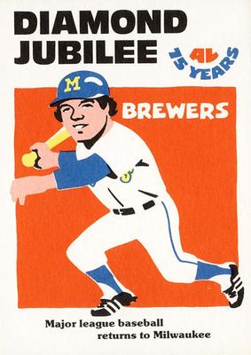 1976 Laughlin Diamond Jubilee #21 Major League baseball returns to Milwaukee Front