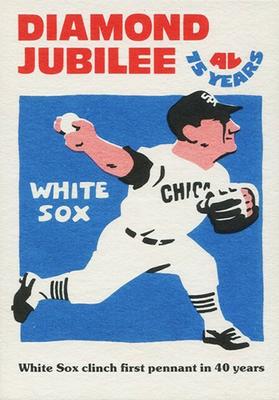 1976 Laughlin Diamond Jubilee #23 White Sox clinch first pennant in 40 years Front