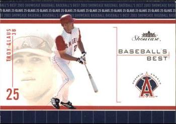 2003 Fleer Showcase - Baseball's Best #13BB Troy Glaus Front