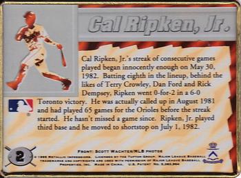 1995 Metallic Impressions Cal Ripken Iron Oriole #2 Cal Ripken Jr. Back